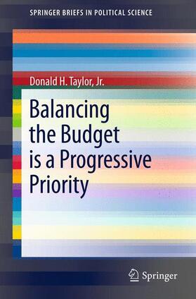 Taylor / Taylor, Jr. |  Balancing the Budget is a Progressive Priority | Buch |  Sack Fachmedien