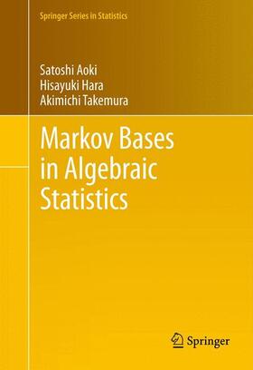 Aoki / Takemura / Hara | Markov Bases in Algebraic Statistics | Buch | 978-1-4614-3718-5 | sack.de