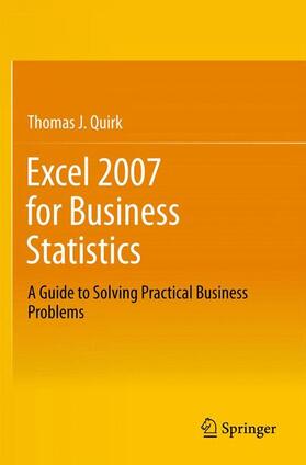 Quirk | Excel 2007 for Business Statistics | Buch | 978-1-4614-3733-8 | sack.de