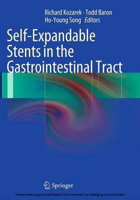 Kozarek / Baron / Song | Self-Expandable Stents in the Gastrointestinal Tract | E-Book | sack.de
