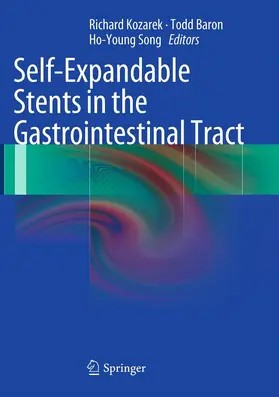 Kozarek / Baron / Song |  Self-Expandable Stents in the Gastrointestinal Tract | eBook | Sack Fachmedien
