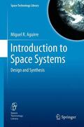 Aguirre |  Introduction to Space Systems | Buch |  Sack Fachmedien