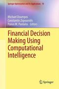 Doumpos / Pardalos / Zopounidis |  Financial Decision Making Using Computational Intelligence | Buch |  Sack Fachmedien