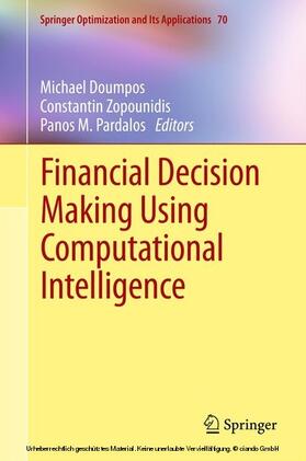 Doumpos / Zopounidis / Pardalos | Financial Decision Making Using Computational Intelligence | E-Book | sack.de