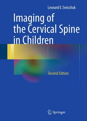 Swischuk |  Imaging of the Cervical Spine in Children | eBook | Sack Fachmedien