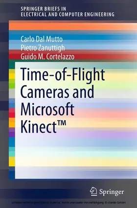 Dal Mutto / Zanuttigh / Cortelazzo | Time-of-Flight Cameras and Microsoft Kinect™ | E-Book | sack.de