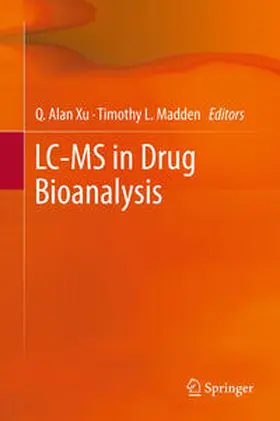 Madden / Xu |  LC-MS in Drug Bioanalysis | Buch |  Sack Fachmedien