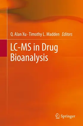 Xu / Madden | LC-MS in Drug Bioanalysis | E-Book | sack.de