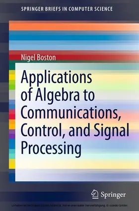 Boston | Applications of Algebra to Communications, Control, and Signal Processing | E-Book | www.sack.de