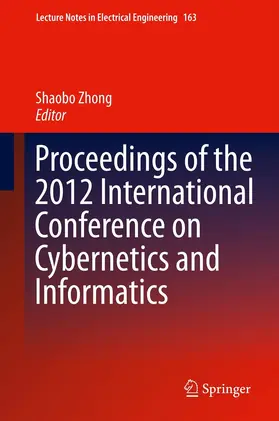 Zhong | Proceedings of the 2012 International Conference on Cybernetics and Informatics | E-Book | sack.de