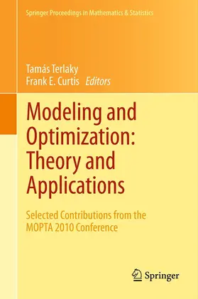 Curtis / Terlaky |  Modeling and Optimization: Theory and Applications | Buch |  Sack Fachmedien