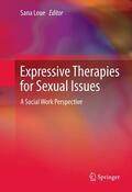 Loue |  Expressive Therapies for Sexual Issues | eBook | Sack Fachmedien