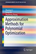 Li / Zhang / He |  Approximation Methods for Polynomial Optimization | Buch |  Sack Fachmedien
