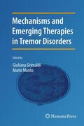 Grimaldi / Manto |  Mechanisms and Emerging Therapies in Tremor Disorders | Buch |  Sack Fachmedien