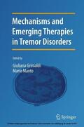 Grimaldi / Manto |  Mechanisms and Emerging Therapies in Tremor Disorders | eBook | Sack Fachmedien