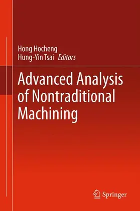 Tsai / Hocheng |  Advanced Analysis of Nontraditional Machining | Buch |  Sack Fachmedien