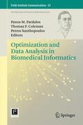 Pardalos / Xanthopoulos / Coleman |  Optimization and Data Analysis in Biomedical Informatics | Buch |  Sack Fachmedien