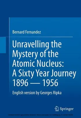 Fernandez / Ripka |  Unravelling the Mystery of the Atomic Nucleus | eBook | Sack Fachmedien