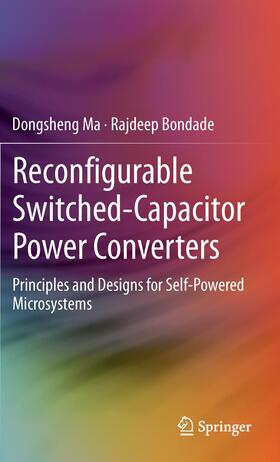 Bondade / Ma | Reconfigurable Switched-Capacitor Power Converters | Buch | 978-1-4614-4186-1 | sack.de