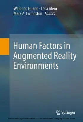 Huang / Alem / Livingston |  Human Factors in Augmented Reality Environments | eBook | Sack Fachmedien