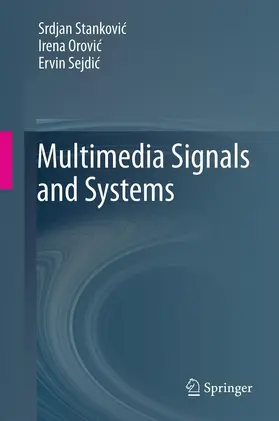Stankovic / Stankovic / Orovic |  Multimedia Signals and Systems | eBook | Sack Fachmedien