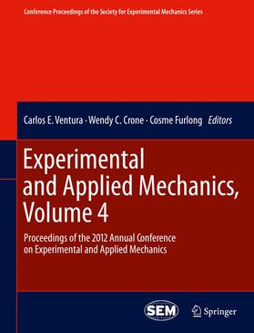Ventura / Furlong / Crone | Experimental and Applied Mechanics, Volume 4 | Buch | 978-1-4614-4225-7 | sack.de