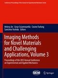 Jin / Yoshida / Sciammarella |  Imaging Methods for Novel Materials and Challenging Applications, Volume 3 | Buch |  Sack Fachmedien