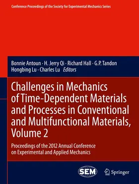 Antoun / Qi / Hall | Challenges in Mechanics of Time-Dependent Materials and Processes in Conventional and Multifunctional Materials, Volume 2 | E-Book | www.sack.de