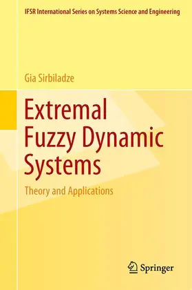 Sirbiladze |  Extremal Fuzzy Dynamic Systems | Buch |  Sack Fachmedien