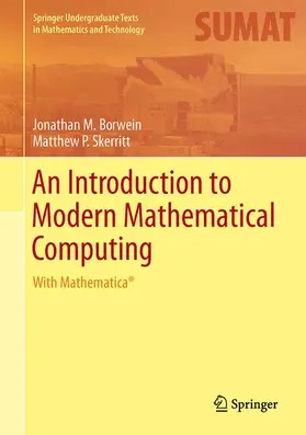 Borwein / Skerritt |  An Introduction to Modern Mathematical Computing | Buch |  Sack Fachmedien
