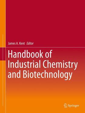 Kent |  Handbook of Industrial Chemistry and Biotechnology | Buch |  Sack Fachmedien