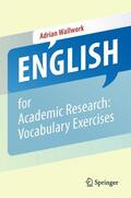 Wallwork |  English for Academic Research: Vocabulary Exercises | eBook | Sack Fachmedien