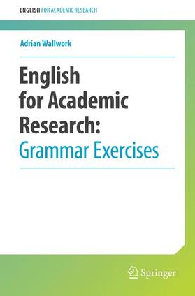 Wallwork | English for Academic Research: Grammar Exercises | Buch | 978-1-4614-4288-2 | sack.de