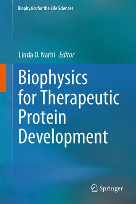 Narhi |  Biophysics for Therapeutic Protein Development | Buch |  Sack Fachmedien