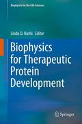 Narhi |  Biophysics for Therapeutic Protein Development | eBook | Sack Fachmedien