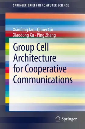 Tao / Cui / Xu | Group Cell Architecture for Cooperative Communications | E-Book | www.sack.de