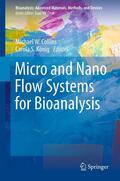 Collins / Koenig / C |  Micro and Nano Flow Systems for Bioanalysis | eBook | Sack Fachmedien