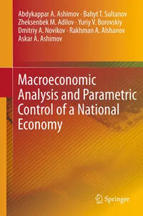 Ashimov / Sultanov / Adilov |  Macroeconomic Analysis and Parametric Control of a National Economy | Buch |  Sack Fachmedien