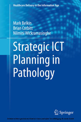 Belkin / Corbitt / Wickramasinghe |  Strategic ICT Planning in Pathology | eBook | Sack Fachmedien