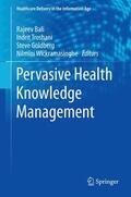 Bali / Wickramasinghe / Troshani |  Pervasive Health Knowledge Management | Buch |  Sack Fachmedien