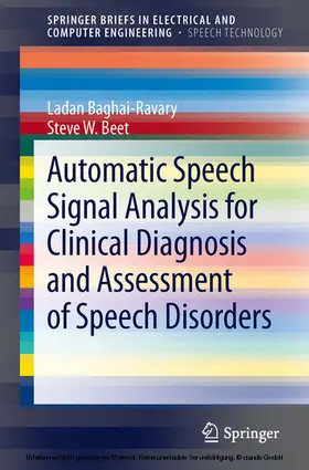 Baghai-Ravary / Beet |  Automatic Speech Signal Analysis for Clinical Diagnosis and Assessment of Speech Disorders | eBook | Sack Fachmedien