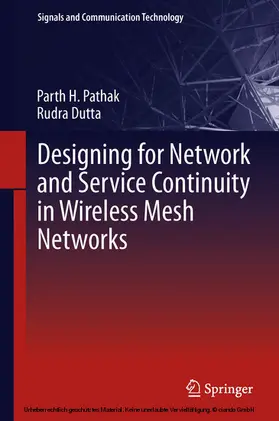 Pathak / Dutta |  Designing for Network and Service Continuity in Wireless Mesh Networks | eBook | Sack Fachmedien