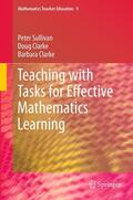 Sullivan / Clarke |  Teaching with Tasks for Effective Mathematics Learning | eBook | Sack Fachmedien