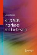 Carrara |  Carrara, S: Bio/CMOS Interfaces and Co-Design | Buch |  Sack Fachmedien