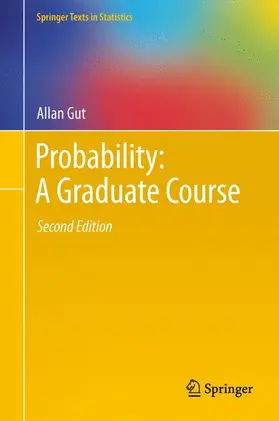 Gut |  Probability: A Graduate Course | Buch |  Sack Fachmedien