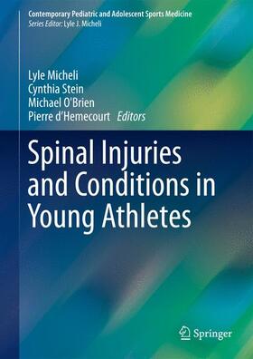 Micheli / d’Hemecourt / Stein | Spinal Injuries and Conditions in Young Athletes | Buch | 978-1-4614-4752-8 | sack.de