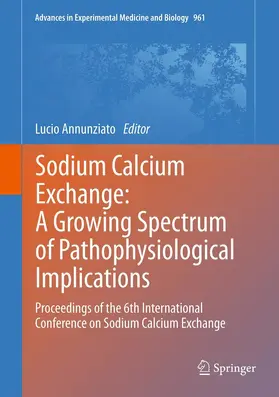 Annunziato | Sodium Calcium Exchange: A Growing Spectrum of Pathophysiological Implications | E-Book | www.sack.de