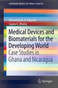 Bhatia / Fatunde |  Medical Devices and Biomaterials for the Developing World | Buch |  Sack Fachmedien