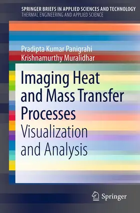 Panigrahi / Muralidhar | Imaging Heat and Mass Transfer Processes | E-Book | www.sack.de