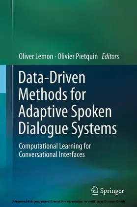 Lemon / Pietquin |  Data-Driven Methods for Adaptive Spoken Dialogue Systems | eBook | Sack Fachmedien